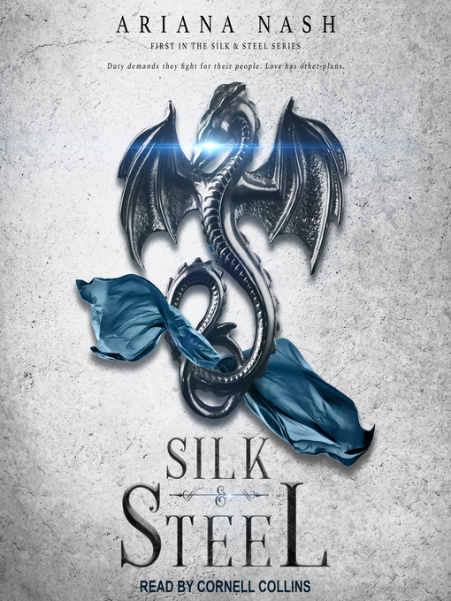Title details for Silk & Steel by Ariana Nash - Wait list